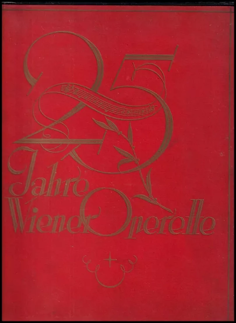 25 Jahre Wiener Operette. Eine Sammlung unvergänglicher Klänge (, 1928)