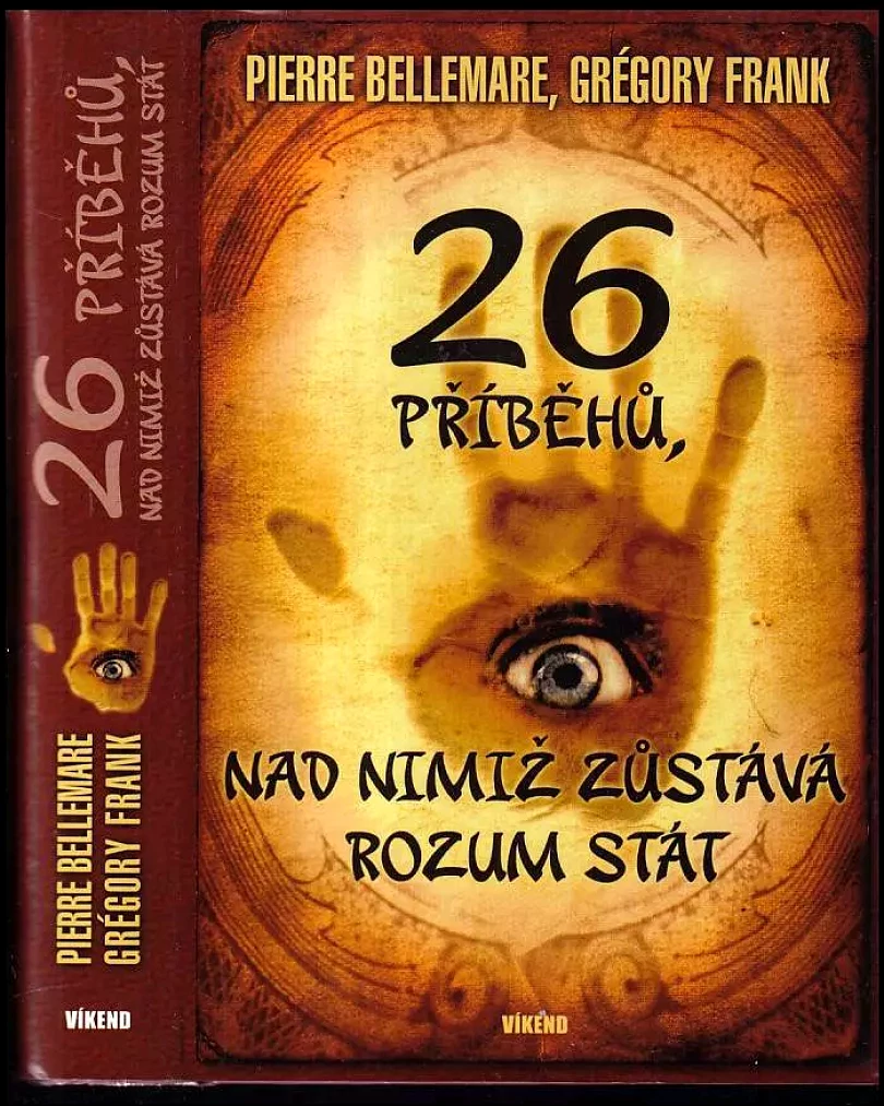 26 příběhů, nad nimiž zůstává rozum stát (Pierre Bellemare, 2010)