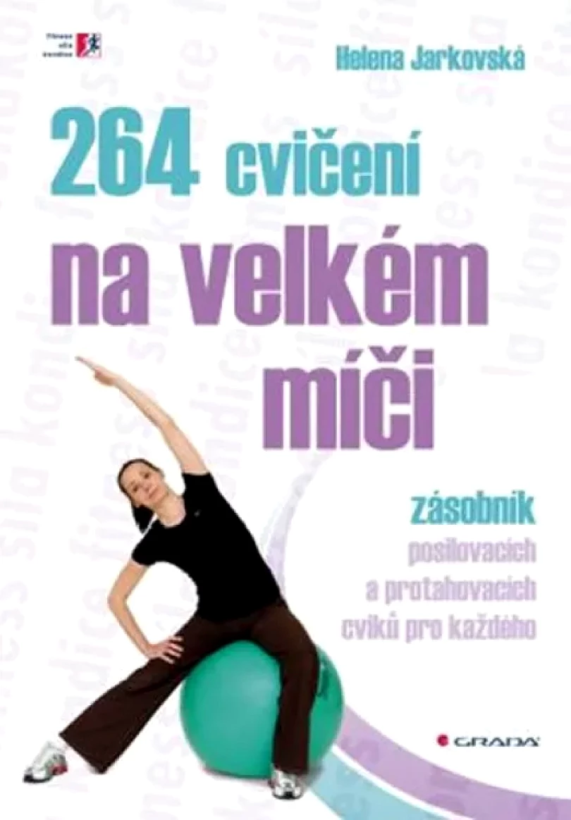 Levně 264 cvičení na velkém míči (Helena Jarkovská, 2011)