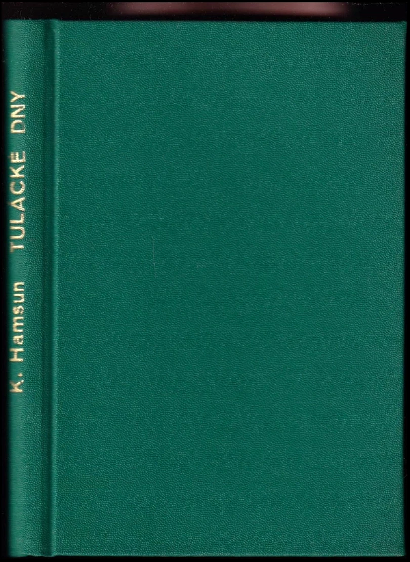 Levně 2x Knut Hamsun - Blouznivci + Tulácké dny - V JEDNOM SVAZKU (Knut Hamsun, 1922)