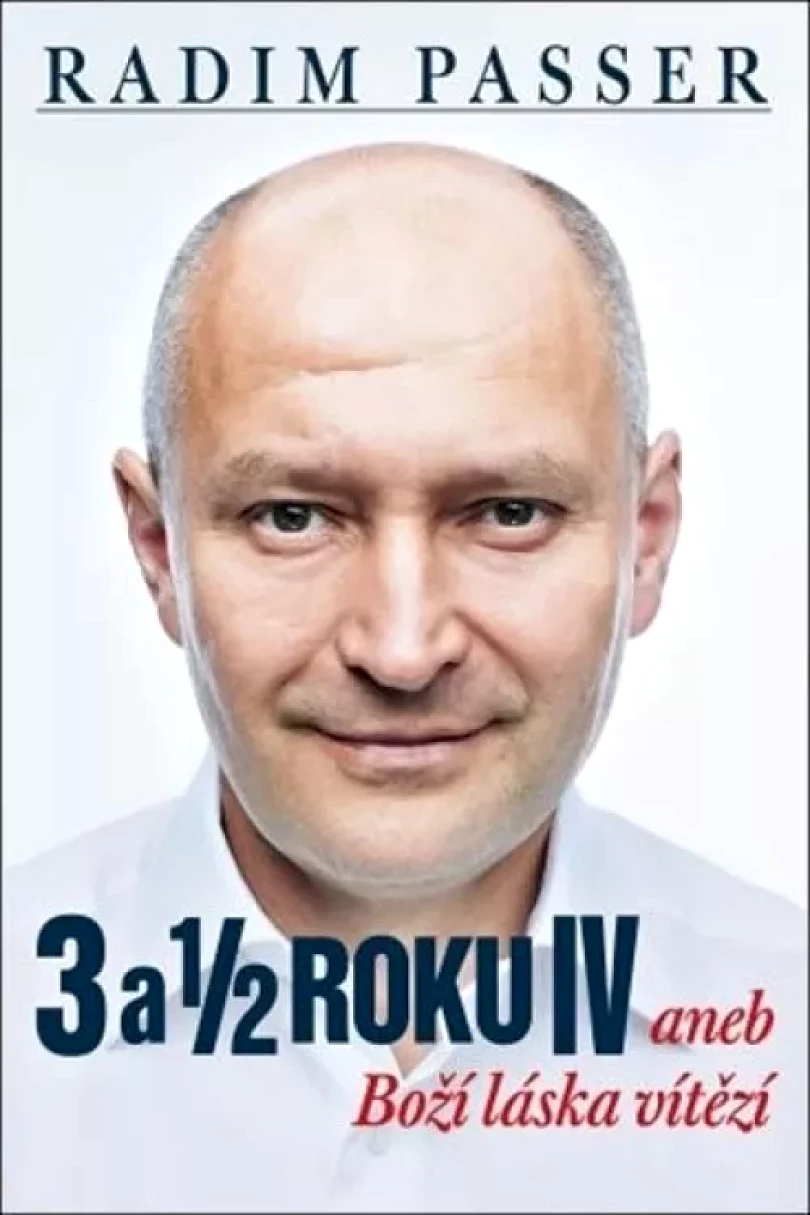 Levně 3 a 1/2 roku IV, aneb, Boží láska vítězí (Radim Passer, 2019)