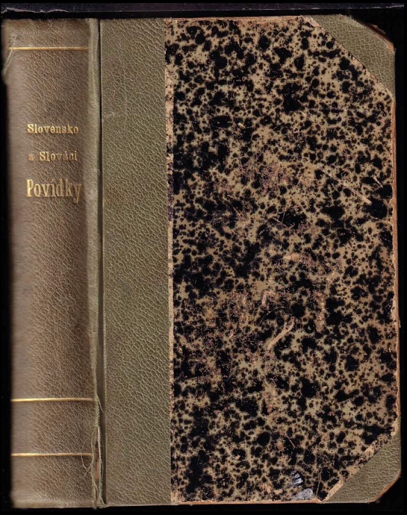 3 díla v 1 svazku : Slovensko a Slováci + Na půdě sopečné + Z české přírody (Karel Kálal, 1903)