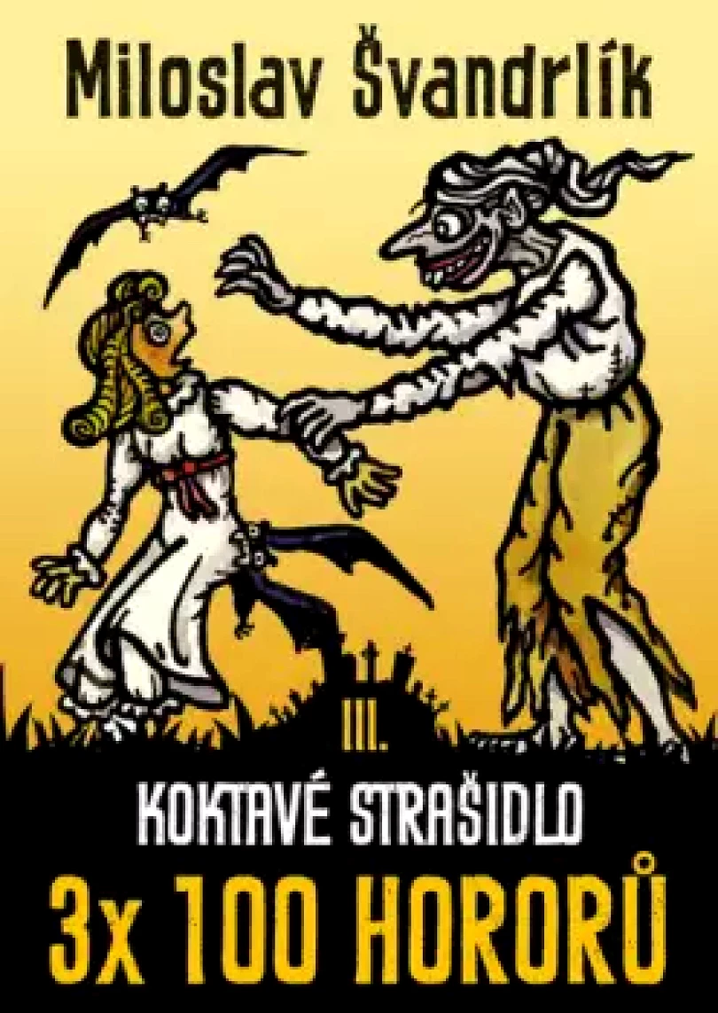 Levně 3 x 100 hororů (Miloslav Švandrlík, 2017)
