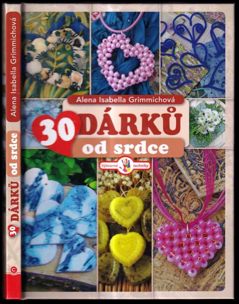 Levně 30 dárků od srdce (Alena Isabella Grimmichová, 2016)