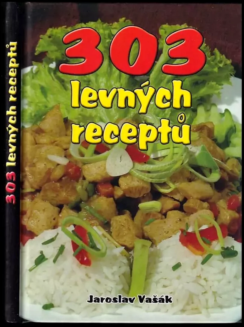 Levně 303 levných receptů (Jaroslav Vašák, 2005)
