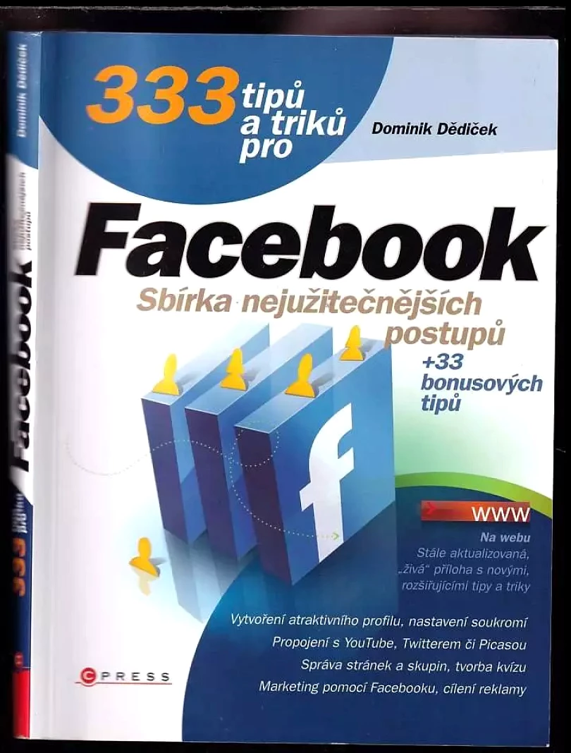 333 tipů a triků pro Facebook (Dominik Dědiček, 2010)
