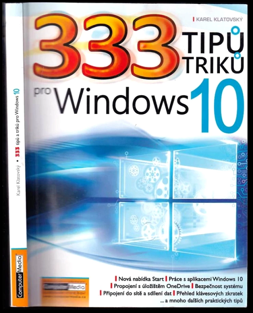 333 tipů a triků pro Windows 10 (Karel Klatovský, 2015)