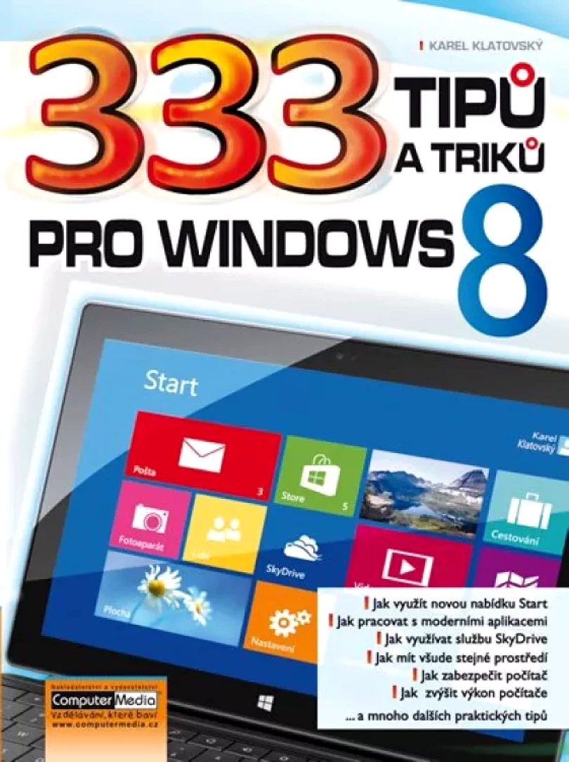 333 tipů a triků pro Windows 8 (Karel Klatovský, 2013)