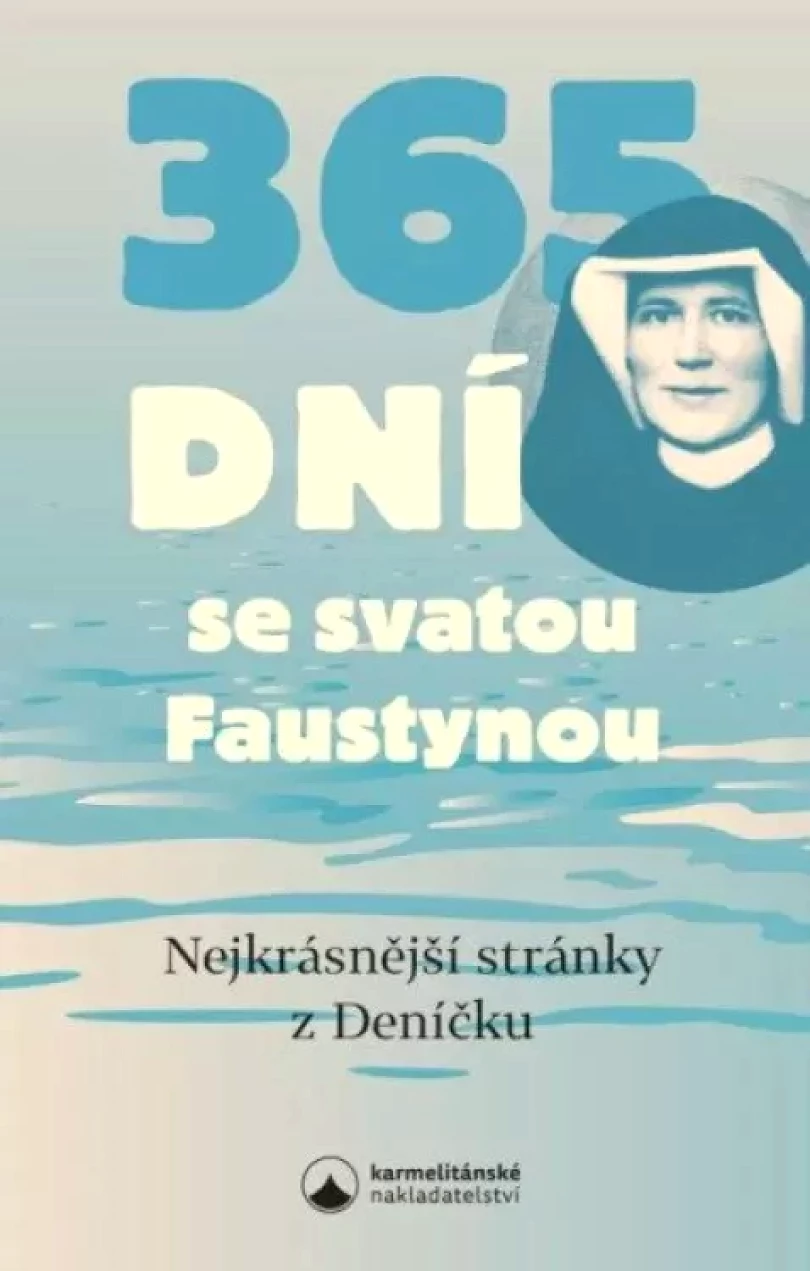 365 dní se svatou Faustynou (Faustyna Kowalska, 2022)