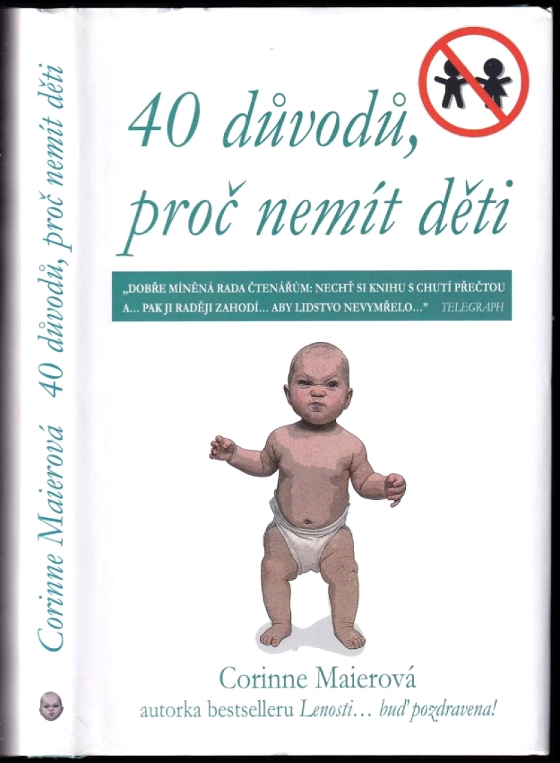 40 důvodů, proč nemít děti (Corinne Maier, 2008)