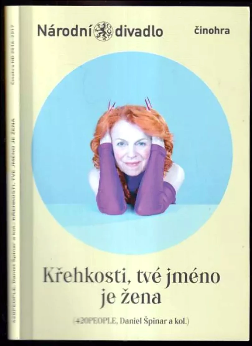 (420PEOPLE, Daniel Špinar a kol.), Křehkosti, tvé jméno je žena (, 2017)