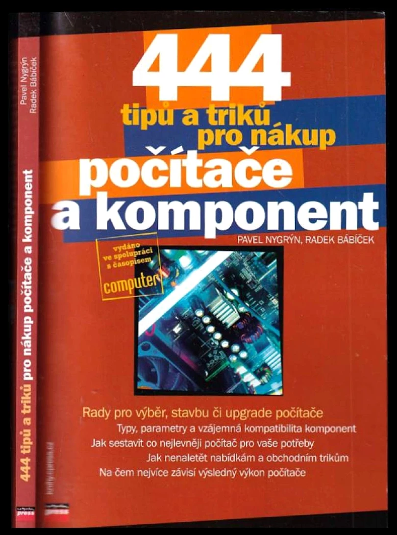 444 tipů a triků pro nákup počítače a komponent (Pavel Nygrýn, 2006)