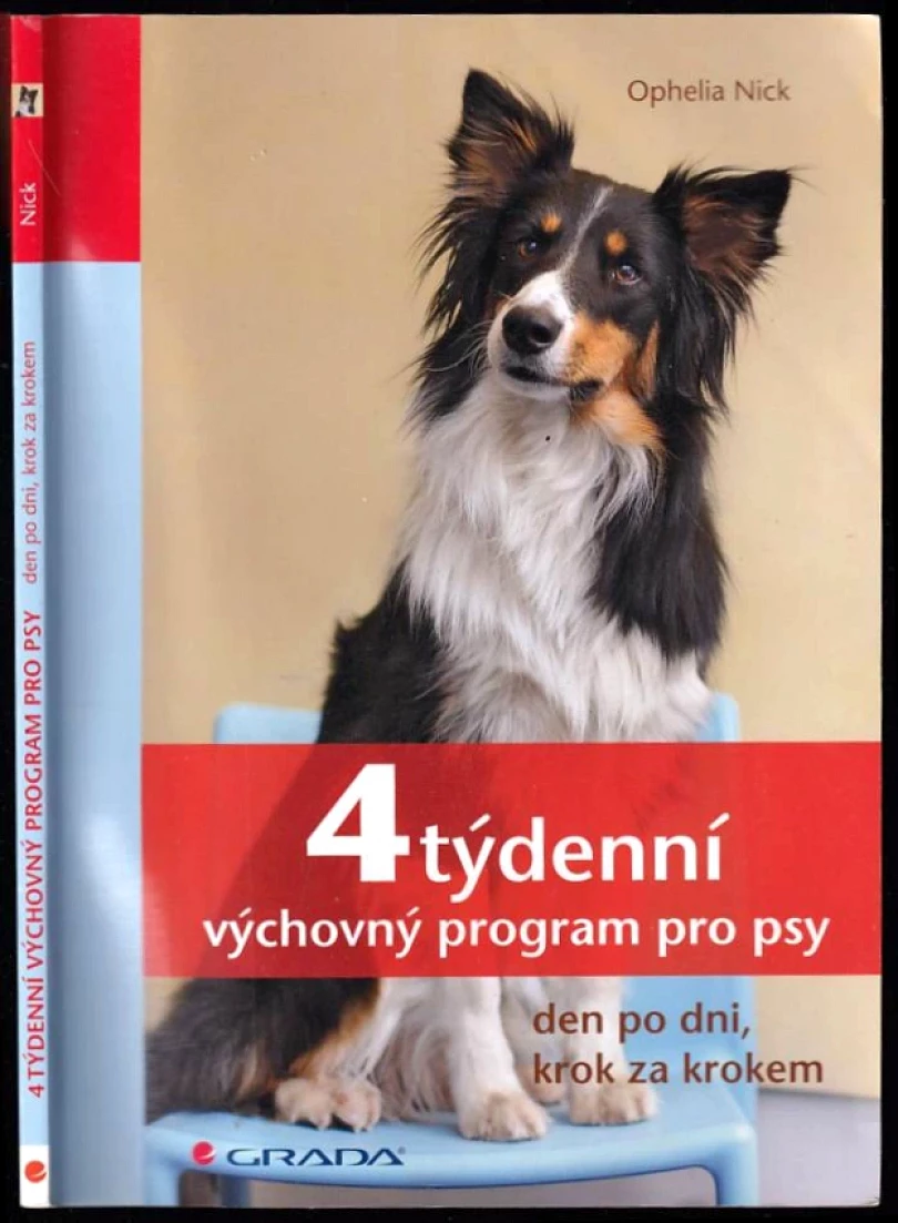 4týdenní výchovný program pro psy (Ophelia Nick, 2011)