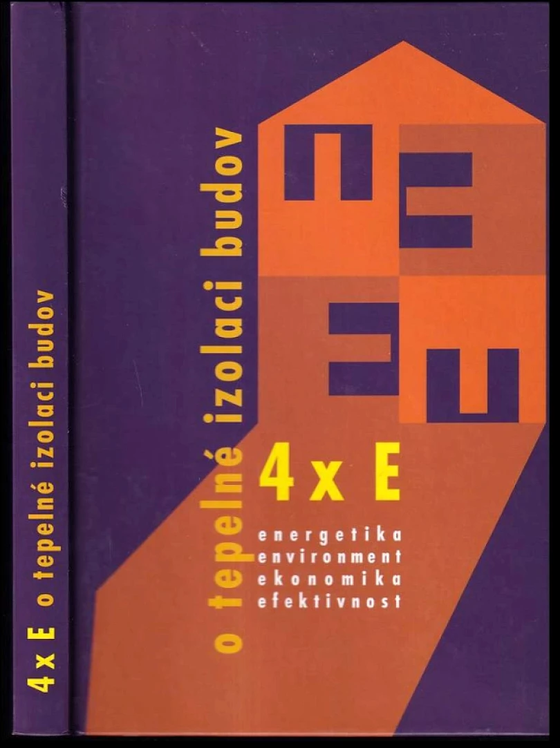 4x E o tepelné izolaci budov (Jaroslav Řehánek, 2004)