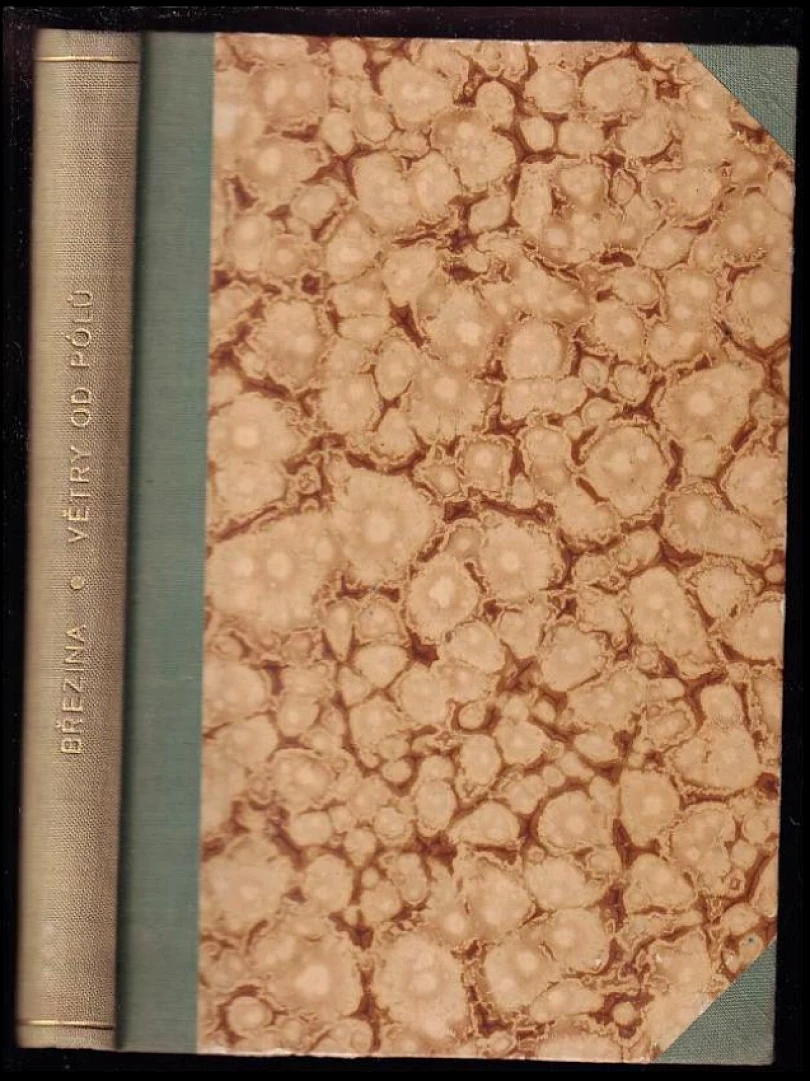 4x Otokar Březina : Z díla Otokara Březiny + Básnické spisy Otokara Březiny III. - V. (Větry od pólů + Stavitelé chrámu + Ruce) (Otokar Březina, 19...