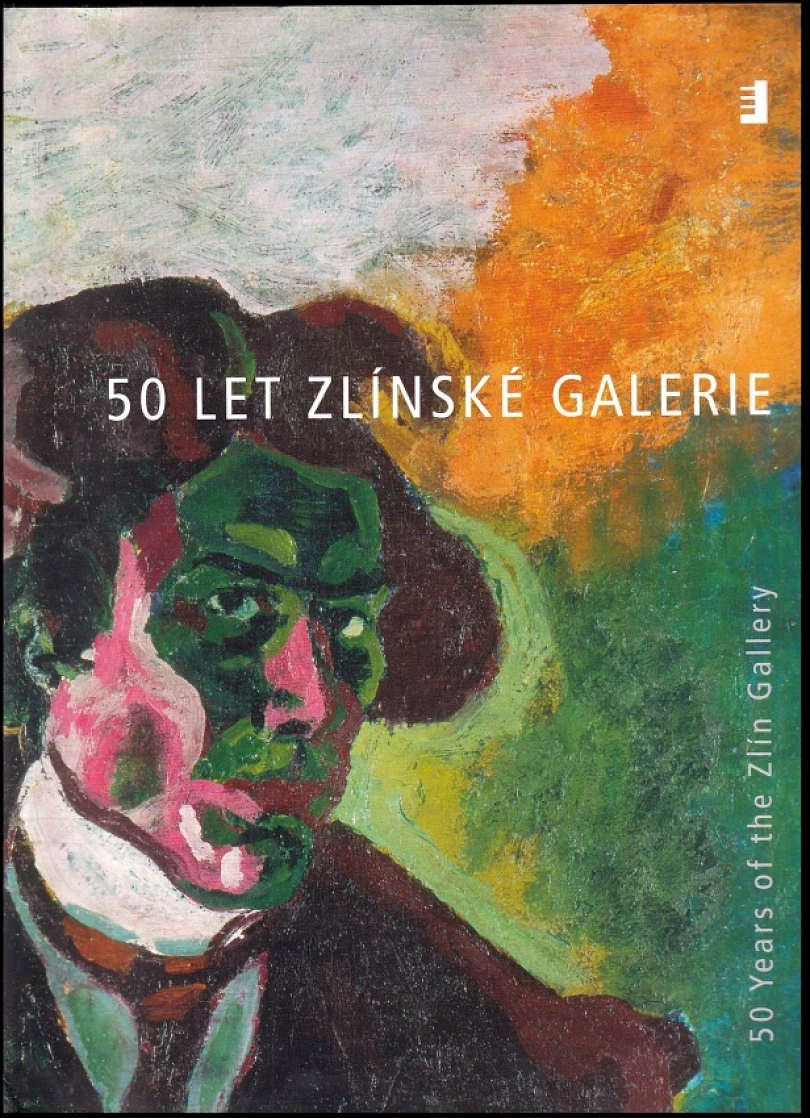 50 let zlínské galerie 1953-2003 (Ludvík Ševeček, 2004)