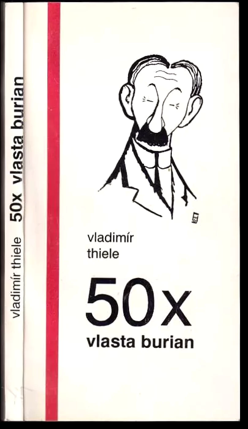 Levně 50x Vlasta Burian PODPIS VLADIMÍR THIELE (Vladimír Thiele, 1993)
