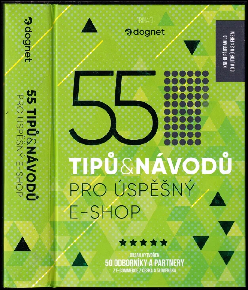 55 tipů a návodů pro úspěšný e-shop (, 2022)