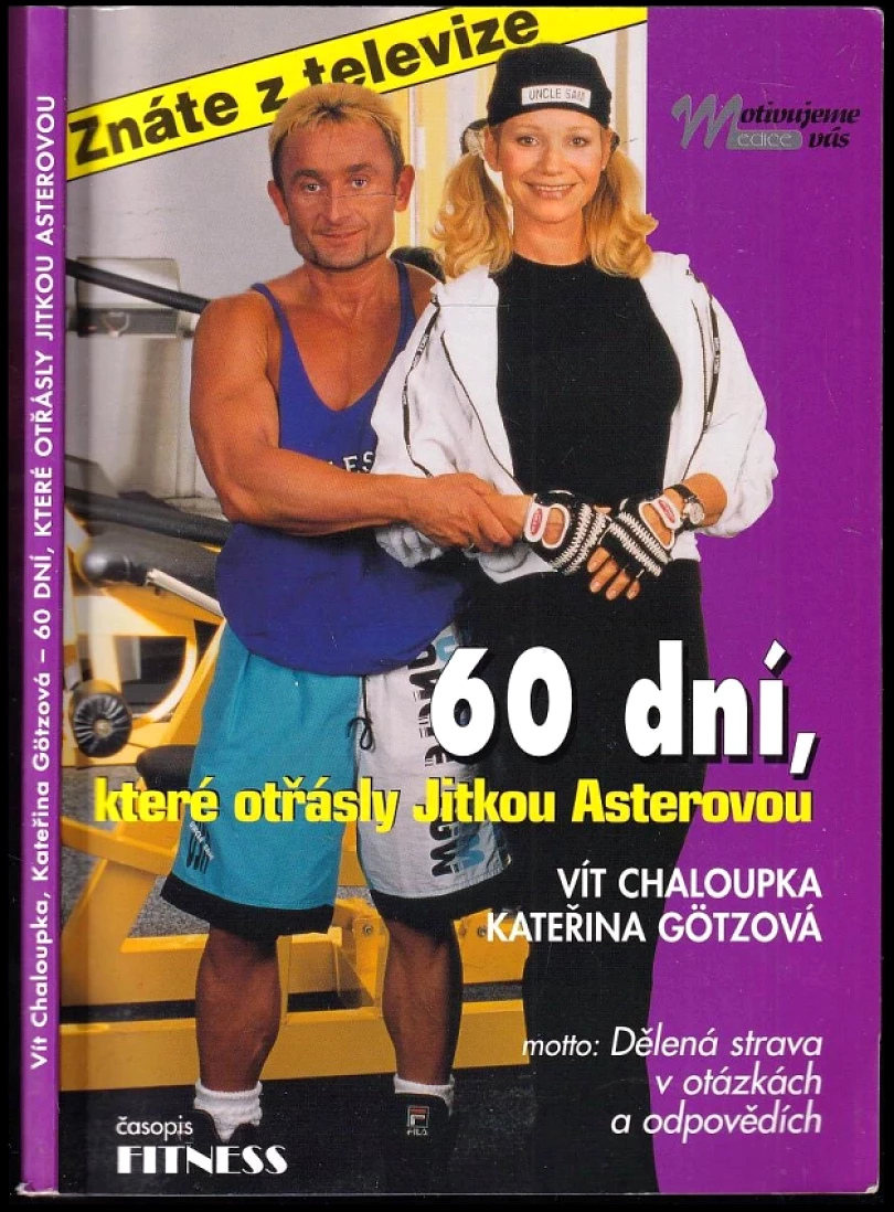 60 dní, které otřásly Jitkou Asterovou (Vít Chaloupka, 2000)