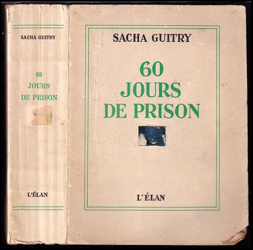 Levně 60 jours de prison (Sacha Guitry, 1949)