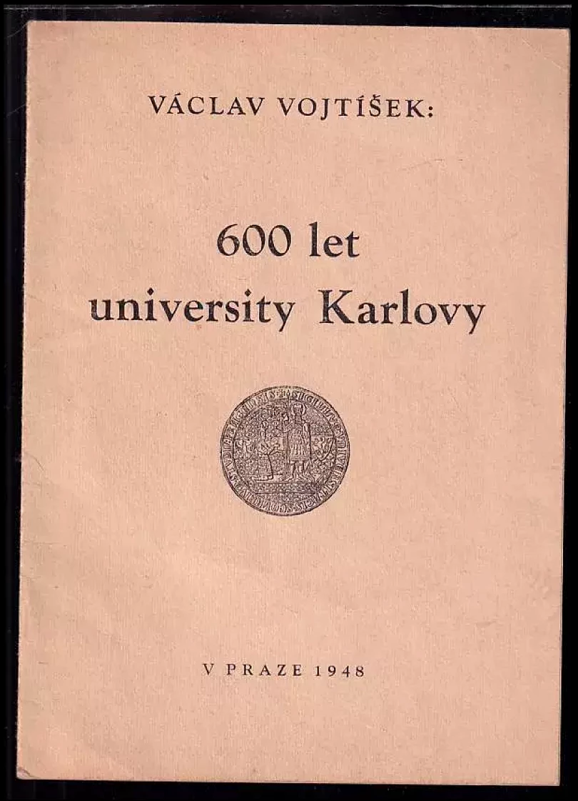 Levně 600 let University Karlovy (Václav Vojtíšek, 1948)