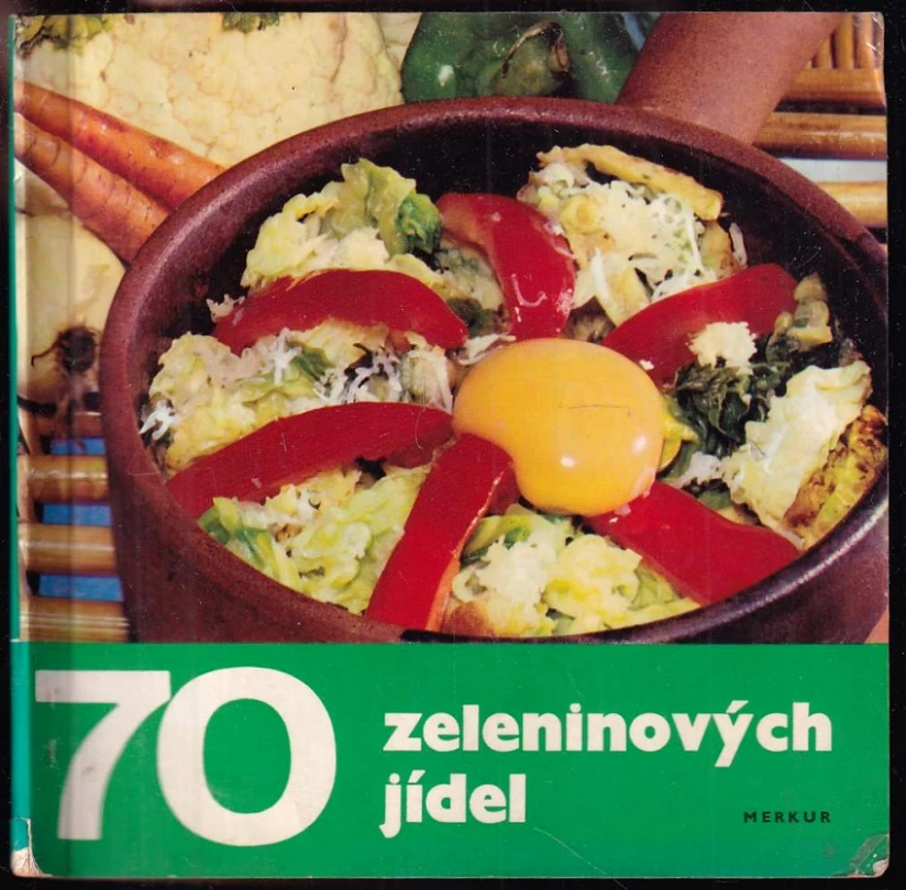 70 zeleninových jídel (Anna Straková, 1970)