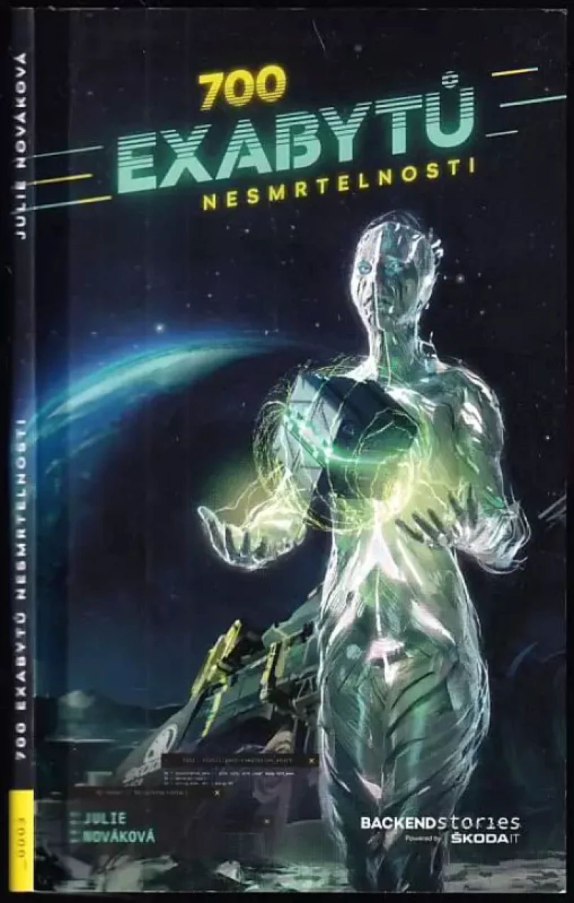 Levně 700 exabytů nesmrtelnosti (Julie Nováková, 2018)