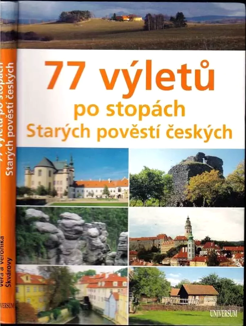 Levně 77 výletů po stopách Starých pověstí českých (Veronika Škvárová, 2013)