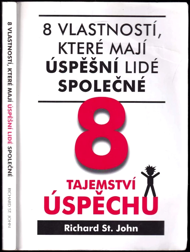 8 tajemství úspěchu (Richard St. John, 2011)