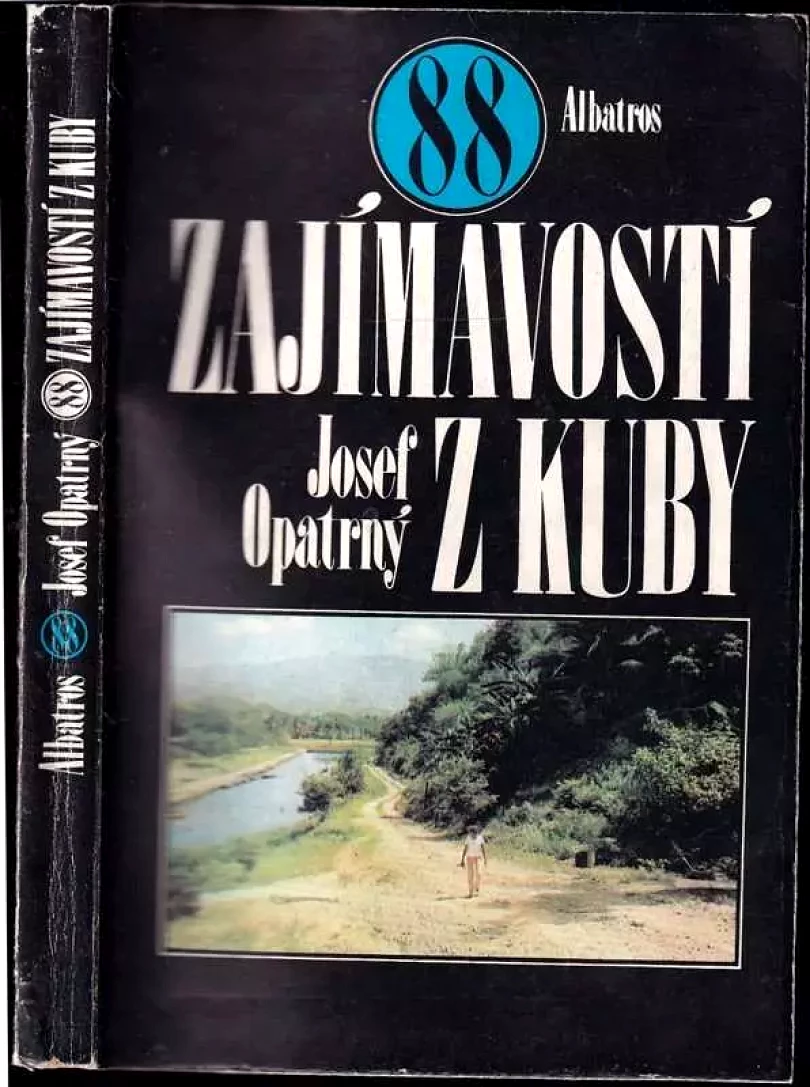 88 zajímavostí z Kuby (Josef Opatrný, 1983)