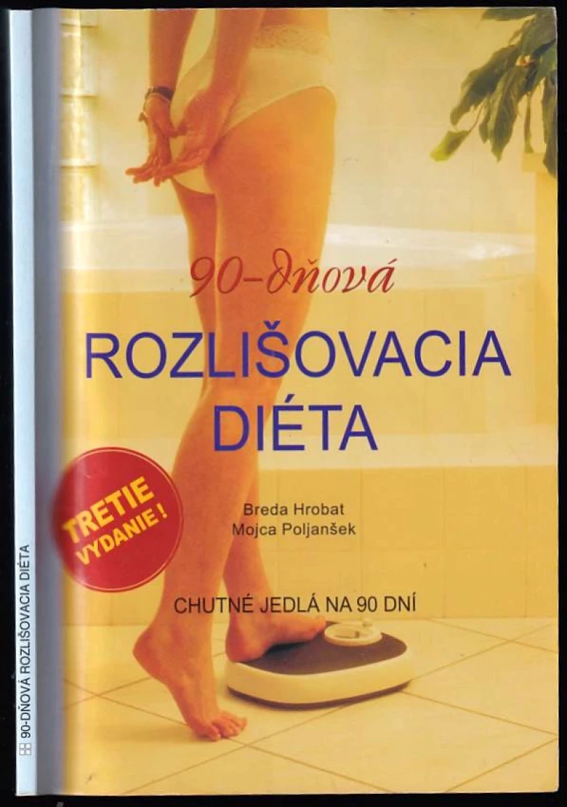 Levně 90-dňová rozlišovacia diéta (Breda Hrobat, 2007)