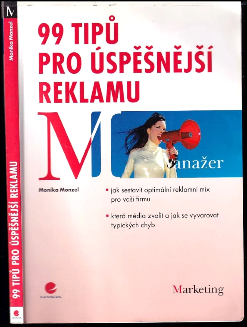 Levně 99 tipů pro úspěšnější reklamu (Monika Monzel, 2009)
