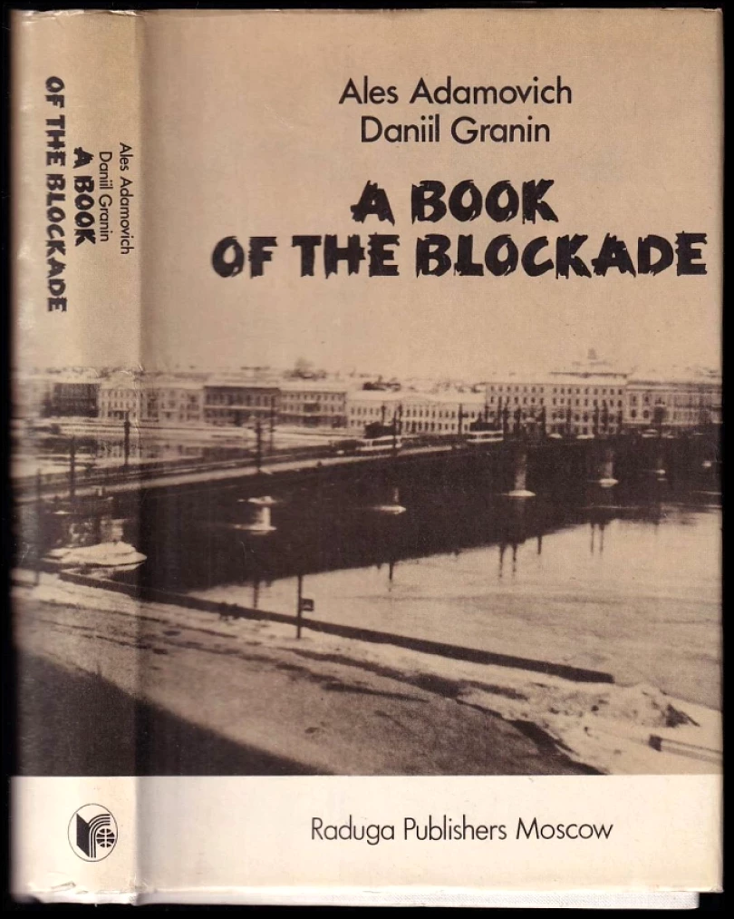 A Book of the Blockade (Ales Adamovich, 1983)