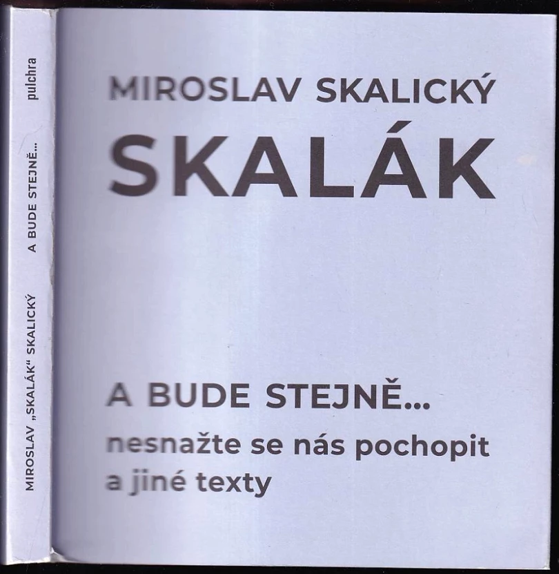 Levně A bude stejně (Miroslav Skalický, 2021)