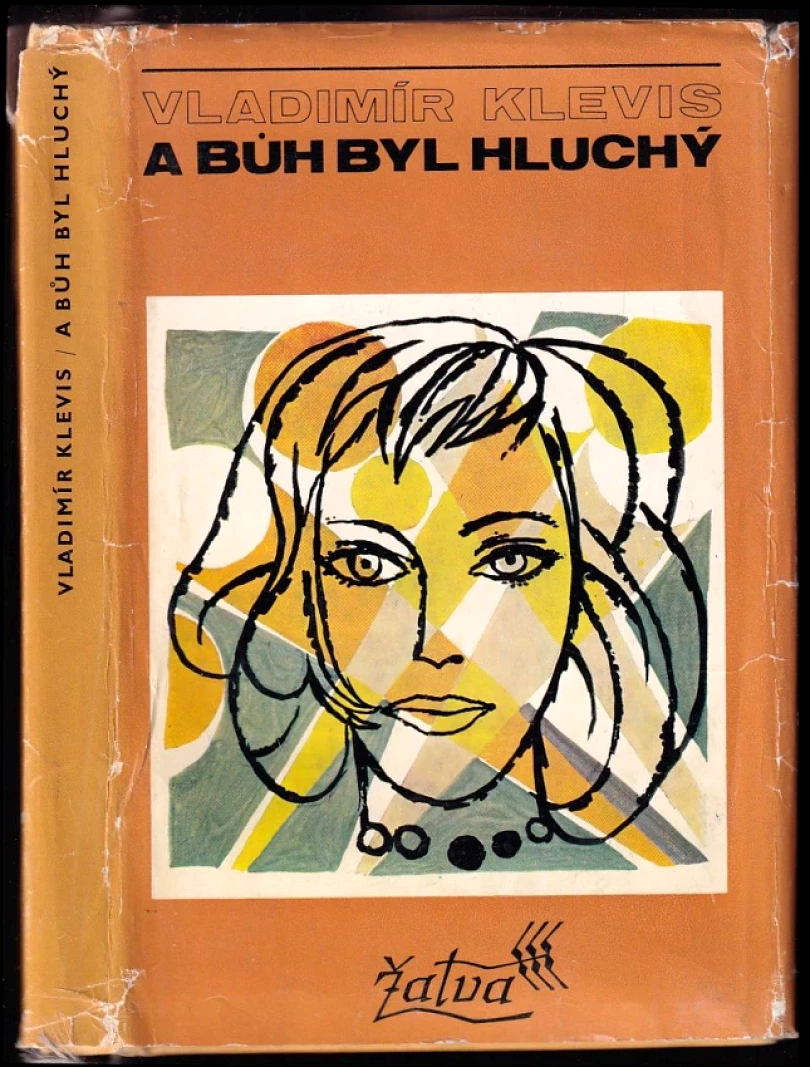 Levně A Bůh byl hluchý (Vladimír Klevis, 1975)