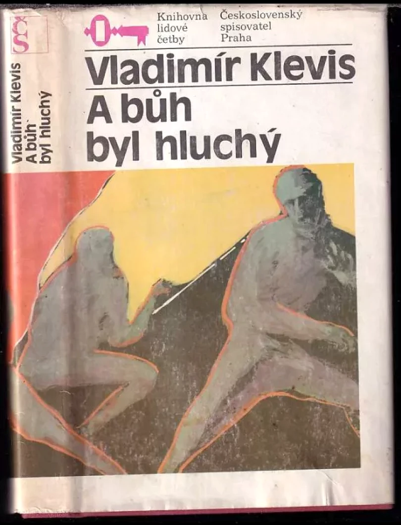 Levně A bůh byl hluchý (Vladimír Klevis, 1988)