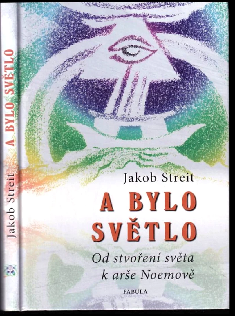 Levně A bylo světlo (Jakob Streit, 2010)