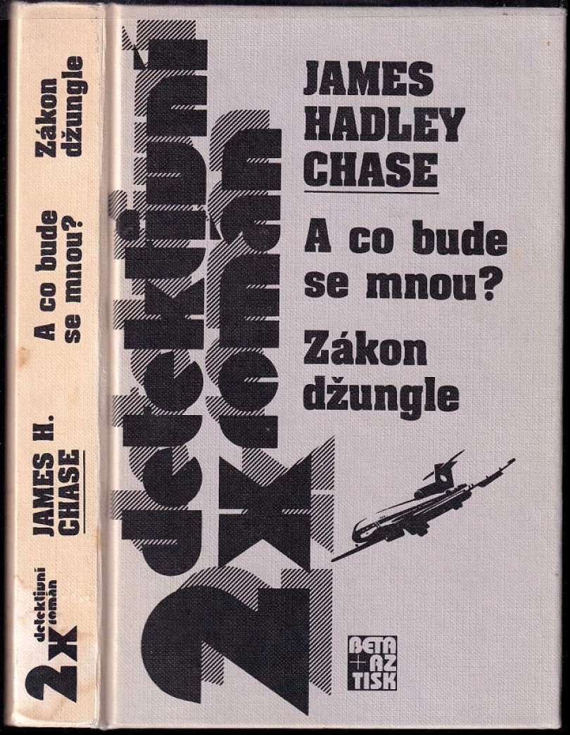 Levně A co bude se mnou? ; Zákon džungle (James Hadley Chase, 1997)