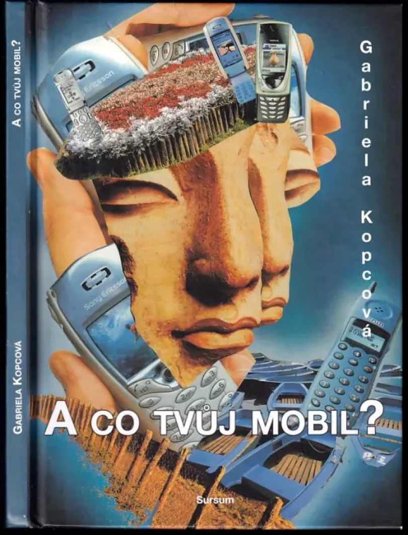 Levně A co tvůj mobil? (Gabriela Kopcová, 2005)