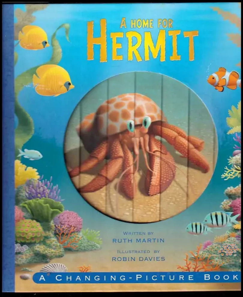 Levně A Home for Hermit - A Changing Picture Book (Ruth Martin, 2012)