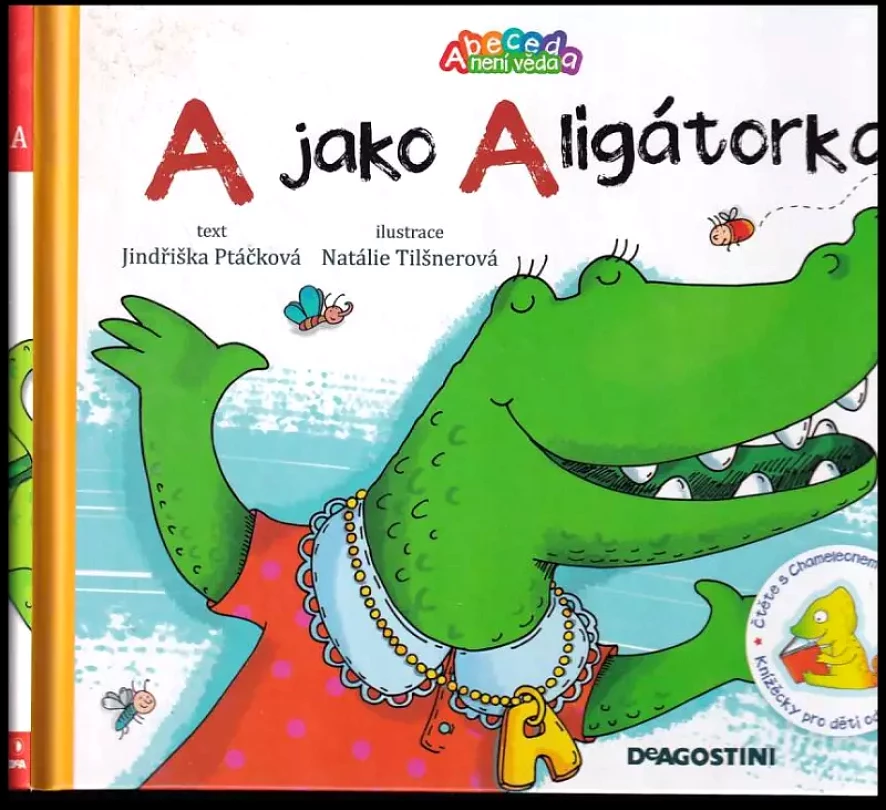 Levně A jako Aligátorka (Jindřiška Ptáčková, 2010)