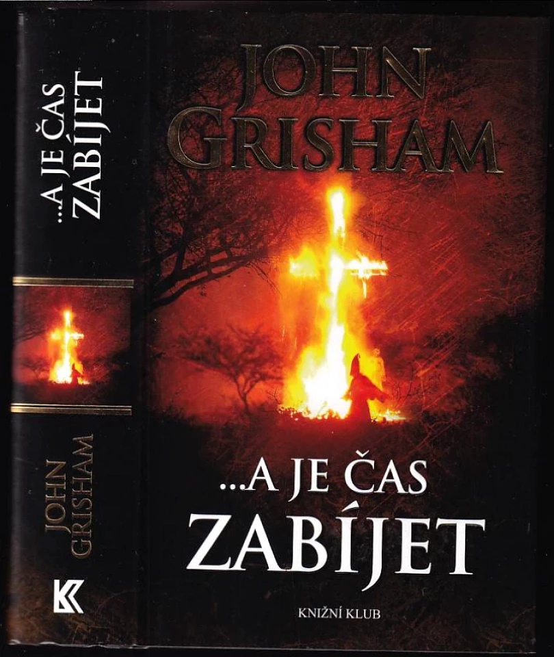 Levně --a je čas zabíjet (John Grisham, 2015)