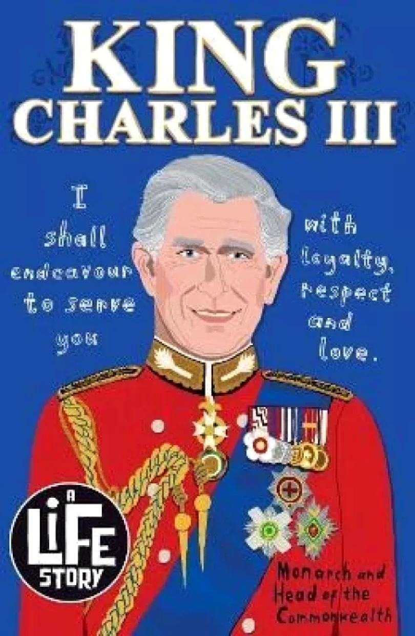 A Life Story: King Charles III (Sally Morgan, 2023)