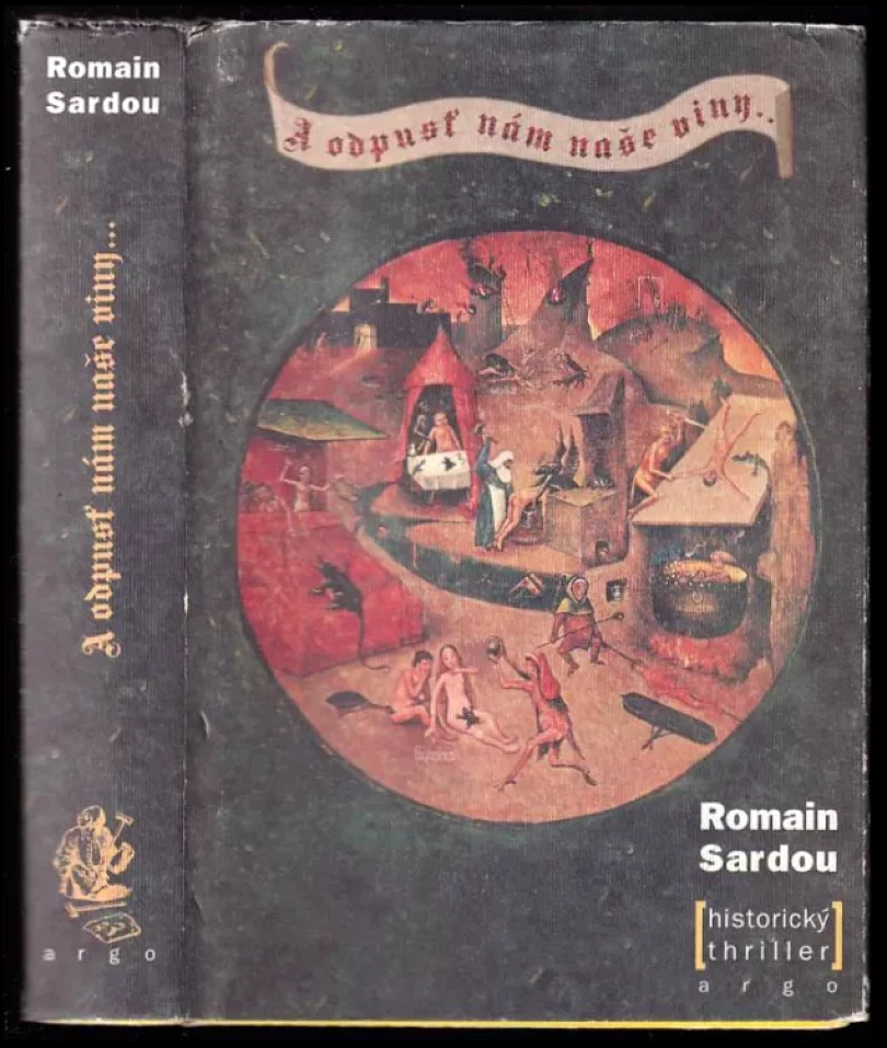 Levně A odpusť nám naše viny- (Romain Sardou, 2003)