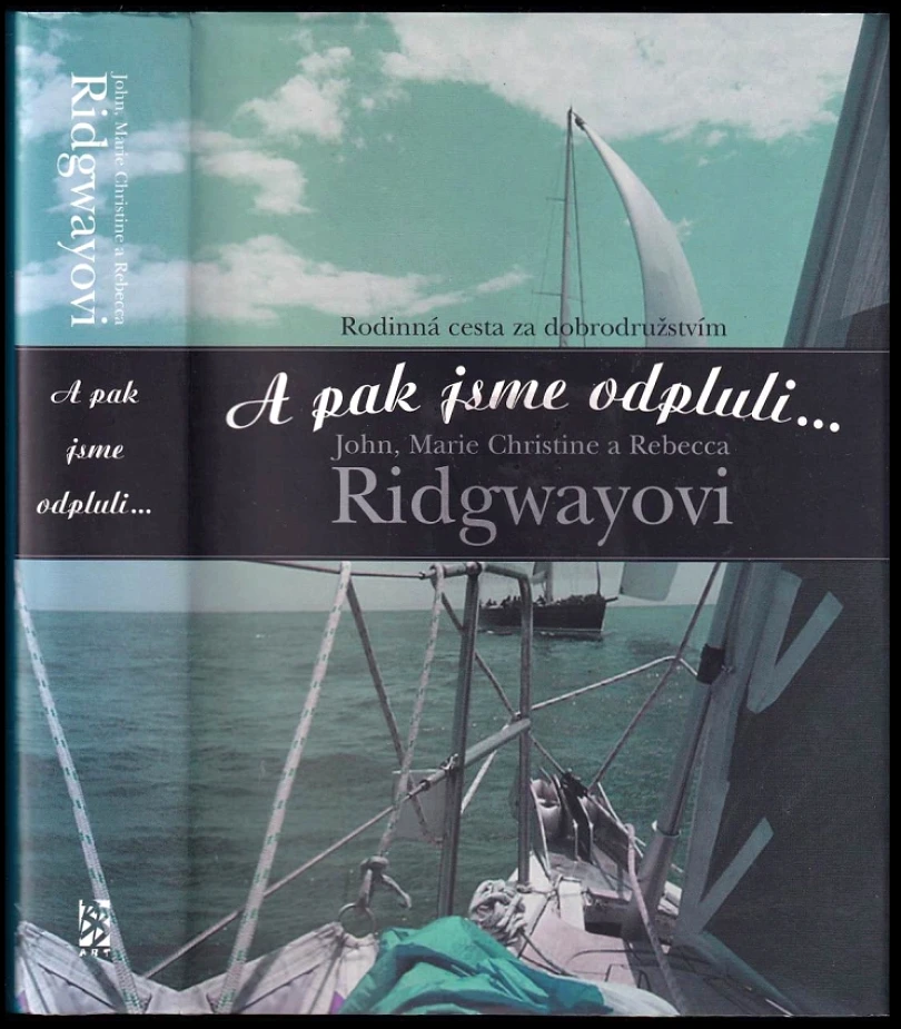 A pak jsme odpluli-- (John M Ridgway, 2005)