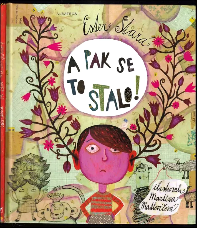 Levně A pak se to stalo! (Ester Stará, 2010)