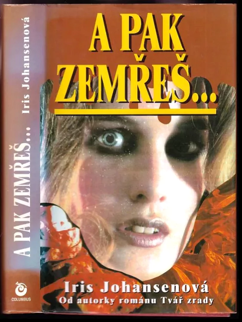 A pak zemřeš- (Iris Johansen, 1999)