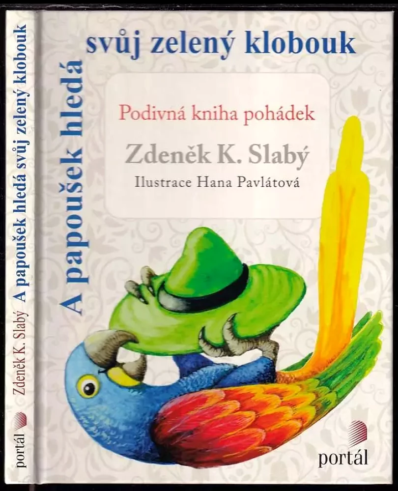 Levně A papoušek hledá svůj zelený klobouk (Zdeněk Slabý, 2015)