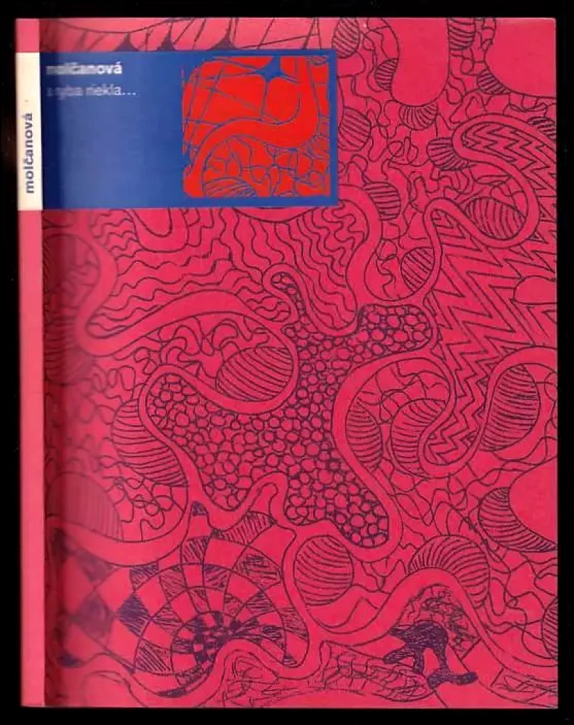 Levně A ryba riekla-- DEDIKACE / PODPIS AUTORKY (Katarína Molčanová, 2005)