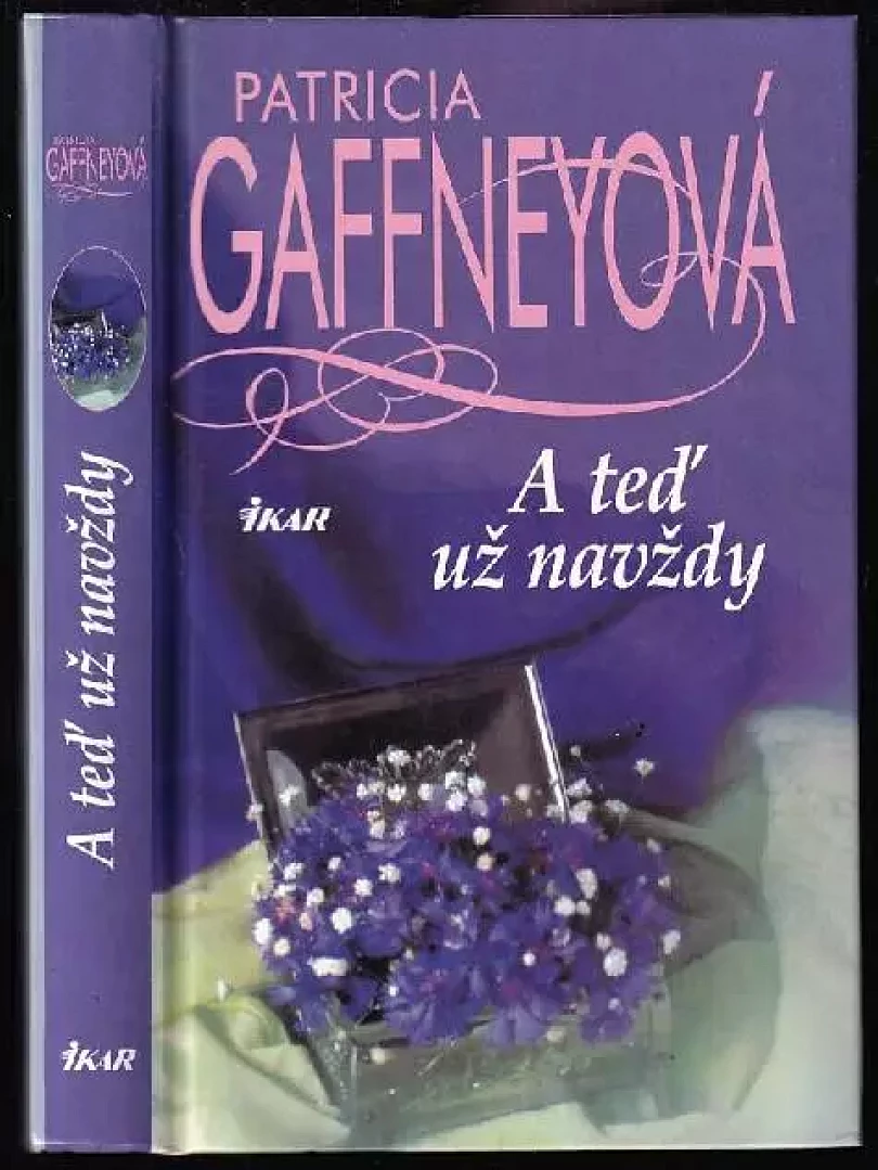 Levně A teď už navždy (Patricia Gaffney, 2001)
